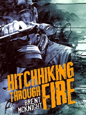cover image of Hitchhiking Through Fire